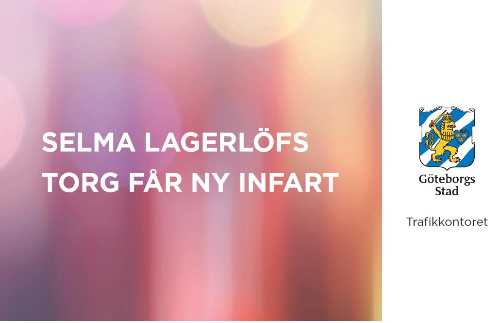 Ny infart till Selma Lagerlöfs Torg